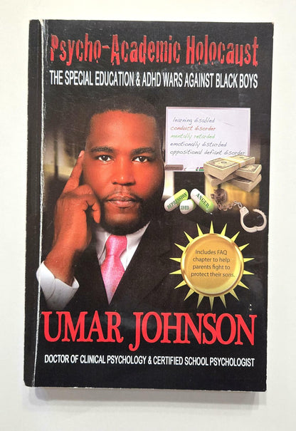 Psycho-Academic Holocaust: The Special Education & ADHD Wars Against Black Boys