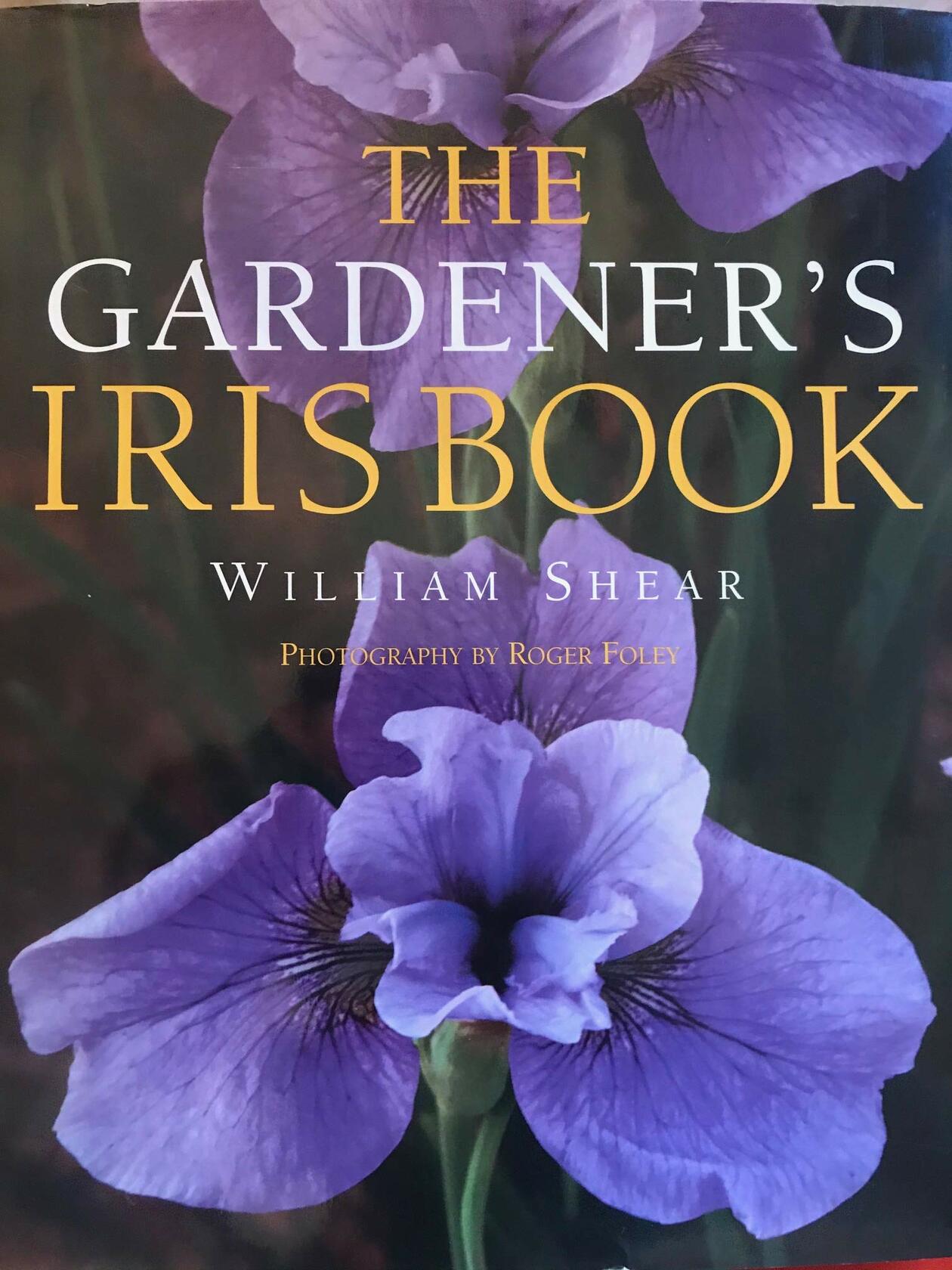 The Gardener's Iris Book Shear, William