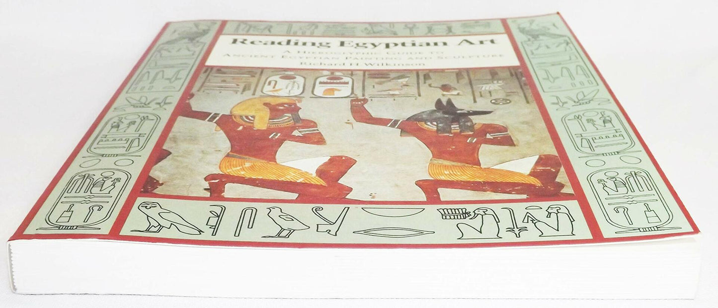 Reading Egyptian Art: A Hieroglyphic Guide to Ancient Egyptian Painting and Sculpture