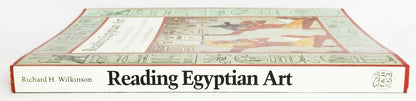 Reading Egyptian Art: A Hieroglyphic Guide to Ancient Egyptian Painting and Sculpture
