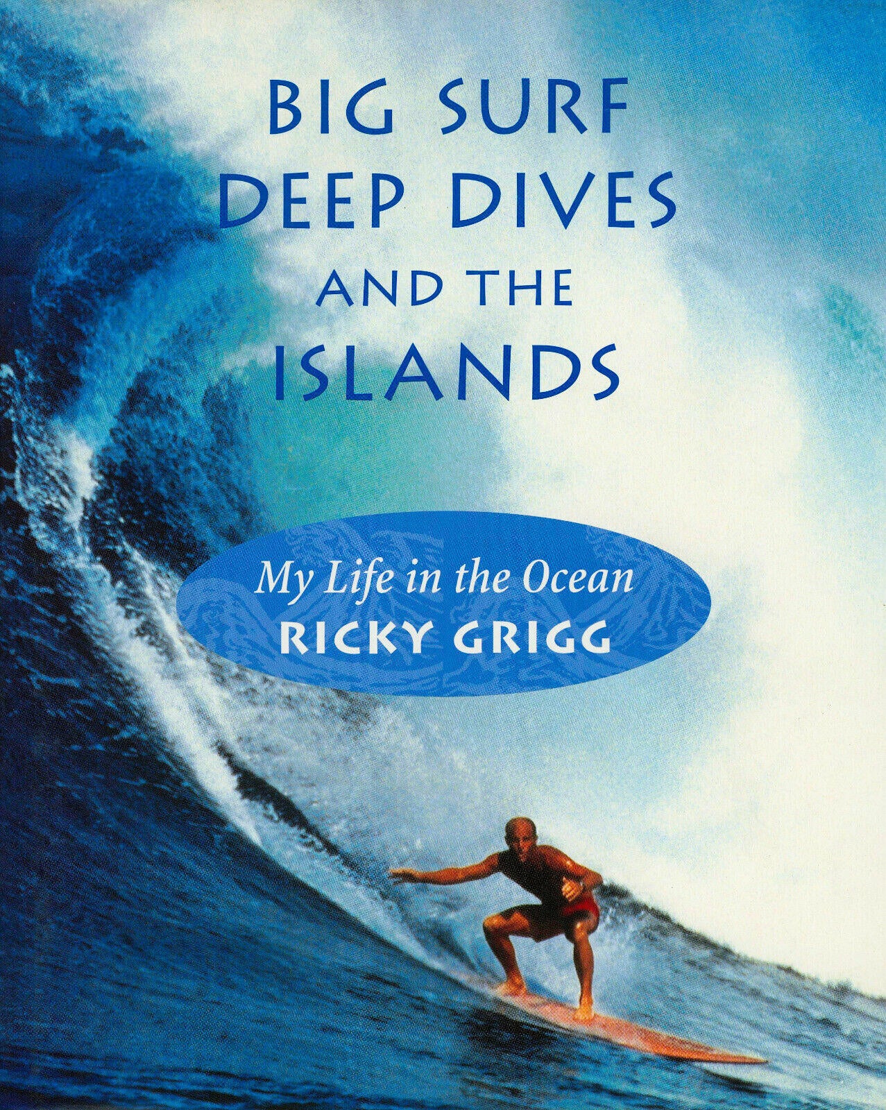 Big Surf, Deep Dives and the Islands