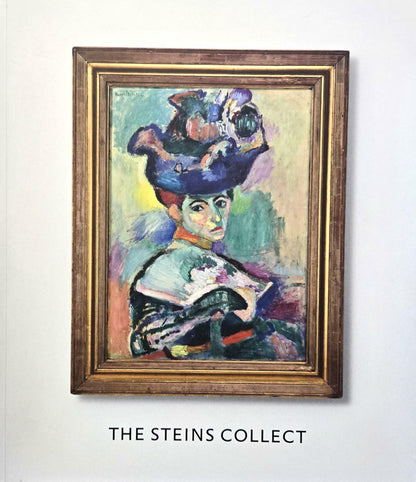 The Steins Collect: Matisse, Picasso, and the Parisian Avant-Garde