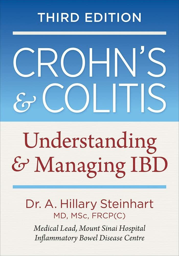 Crohn's and Colitis: Understanding and Managing IBD ; Steinhart
