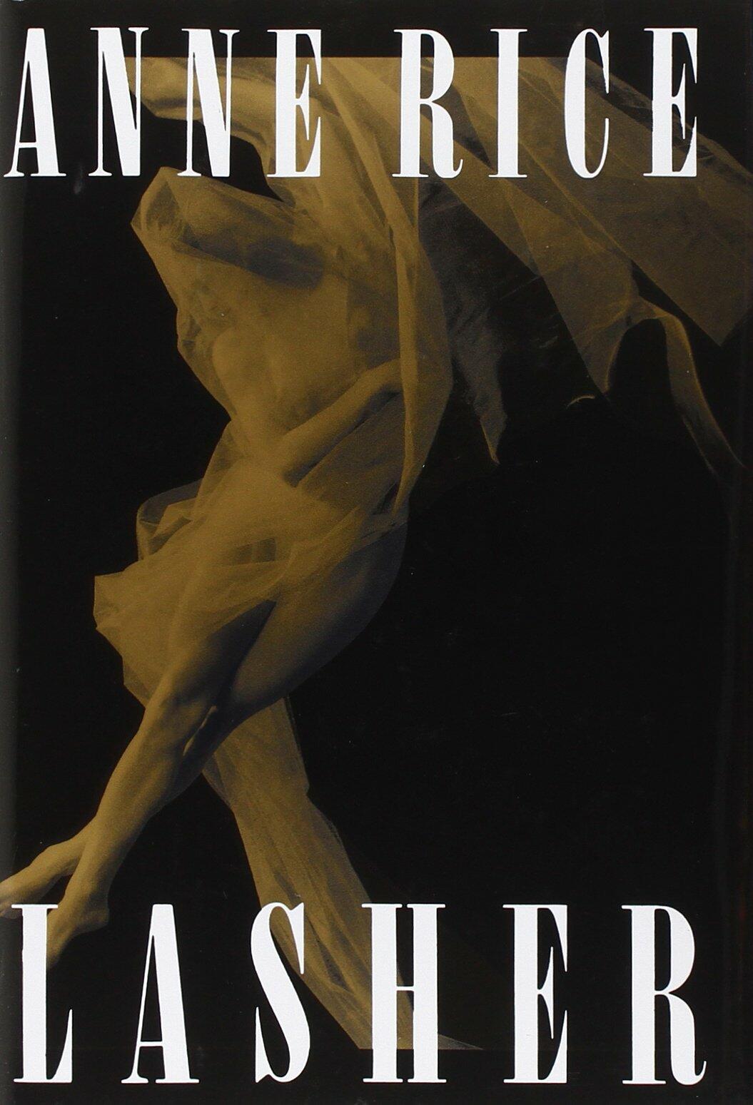 Lasher ; 1st Edition and signed by Anne Rice