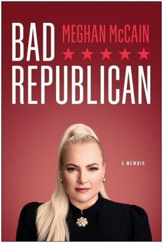 Bad Republican: A Memoir [Hardcover] McCain, Meghan