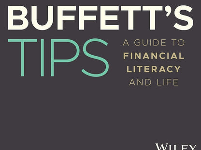 Buffett's Tips: A Guide to Financial Literacy and Life