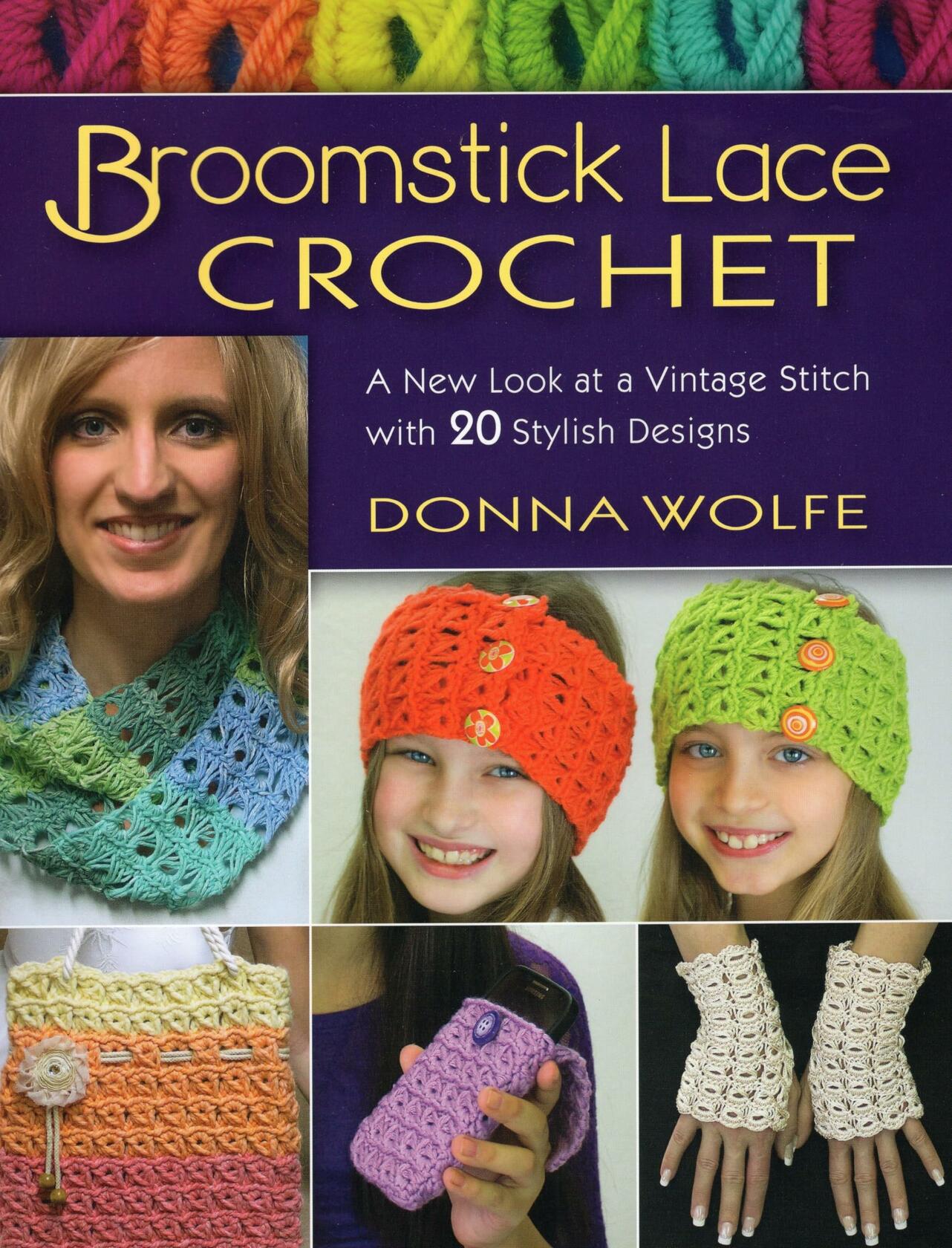 Broomstick Lace Crochet ; Donna Wolfe
