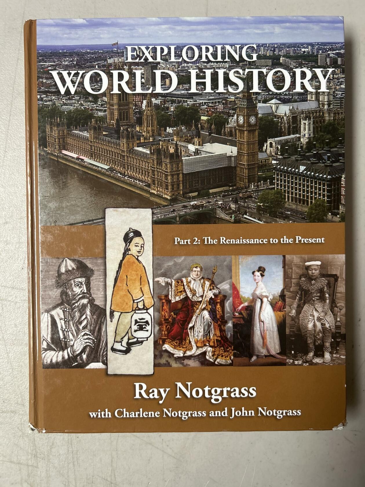Exploring World History Vol 2 Notgrass [Hardcover] Ray Notgrass
