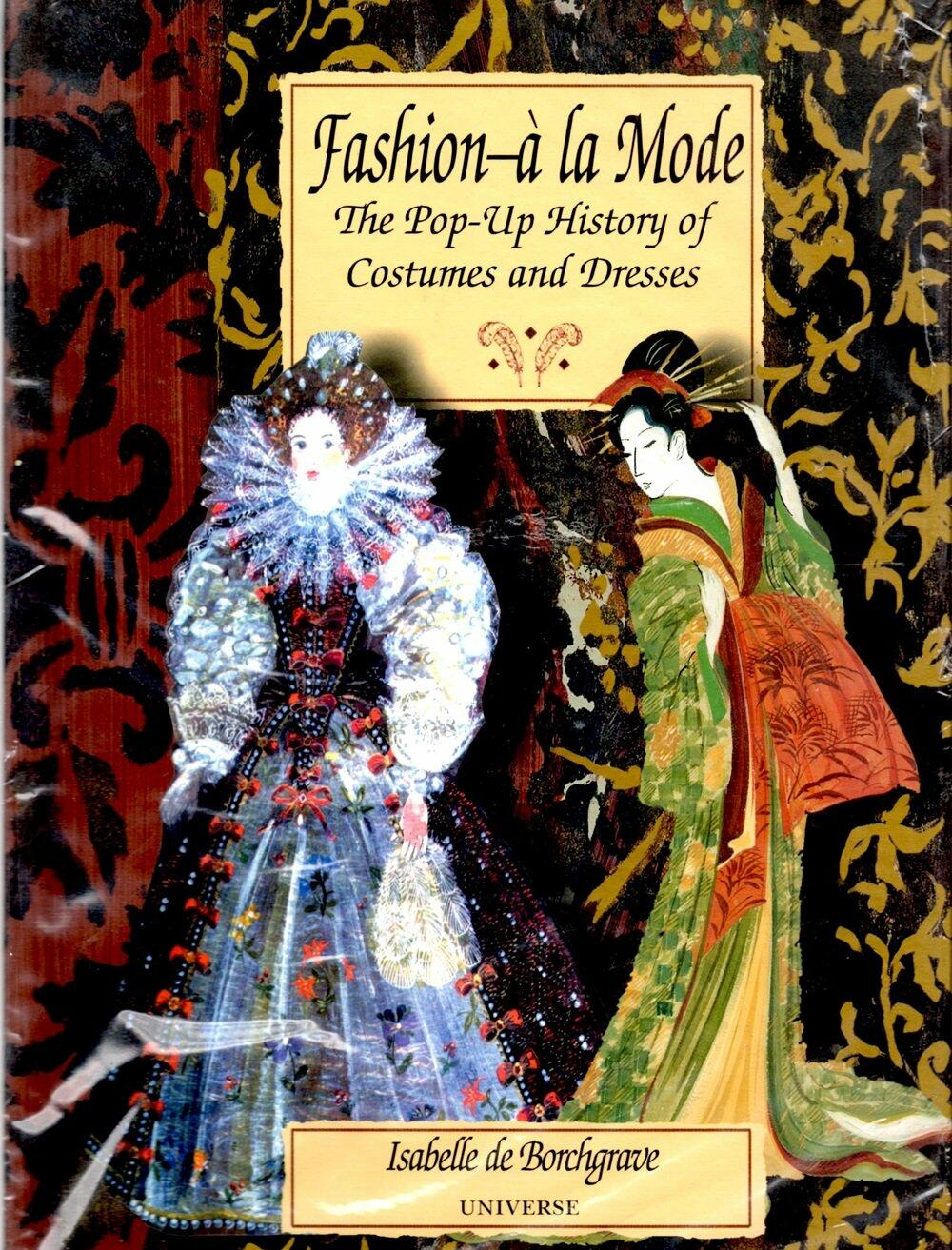 Fashion a la Mode: The Pop-Up History of Costumes and Dresses