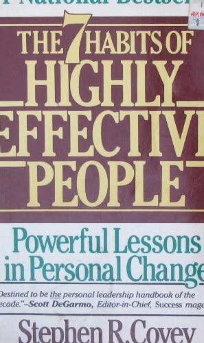 The 7 Habits of Highly Effective People Covey, Stephen R.