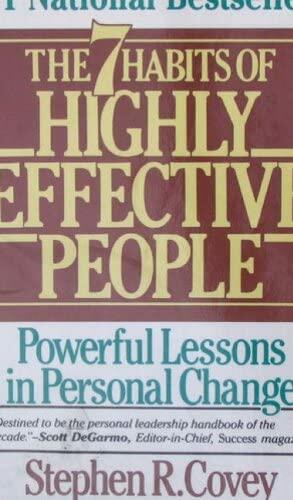 The 7 Habits of Highly Effective People Covey, Stephen R.
