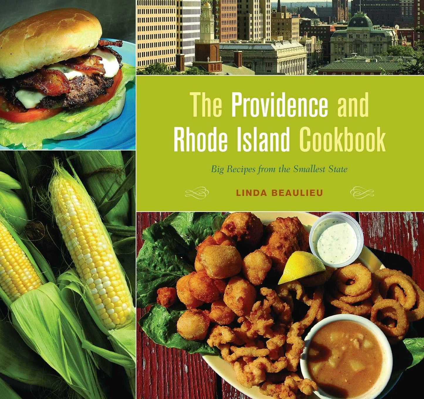 Providence and Rhode Island Cookbook: Big Recipes from the Smallest State [Paperback] Beaulieu, Linda