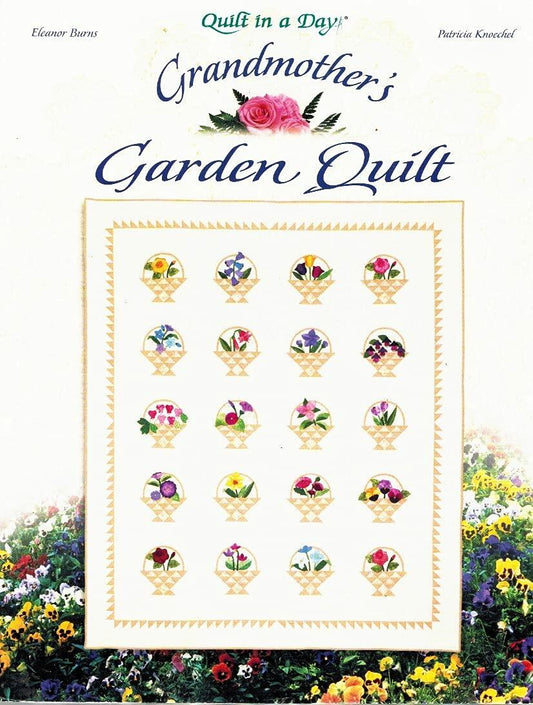 Grandmother's Garden Quilt (Quilt in a Day) [Paperback] Patricia Knoechel and Eleanor Burns