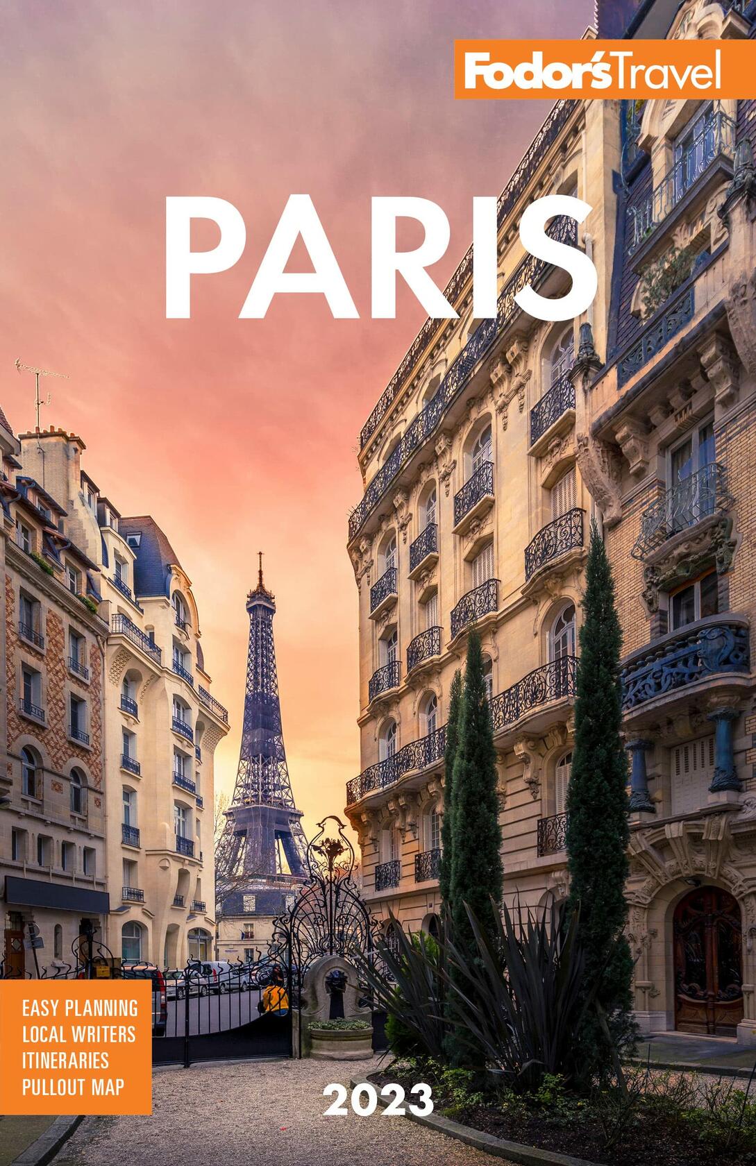 Fodor's Paris 2023 (Full-color Travel Guide) [Paperback] Fodor's Travel Guides