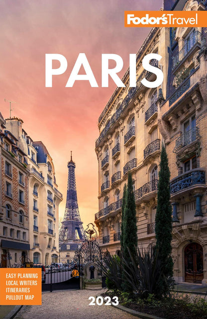 Fodor's Paris 2023 (Full-color Travel Guide) [Paperback] Fodor's Travel Guides