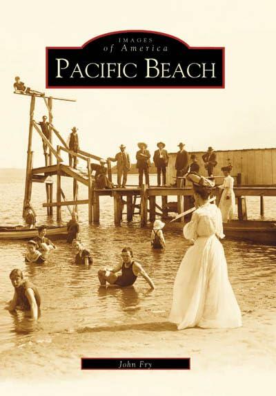 Pacific Beach (CA) (Images of America) [Paperback] Fry, John