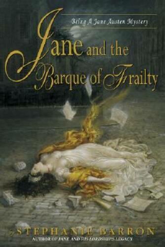 Jane and the Barque of Frailty (Jane Austen Mysteries) [Hardcover] Barron, Stephanie