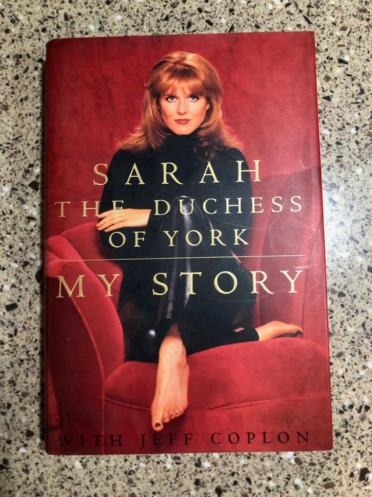My Story Sarah, the Duchess of York and Jeff Coplon