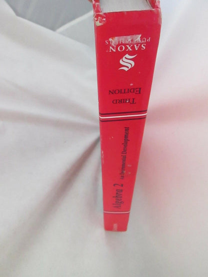 Algebra 2: An Incremental Development (Saxon Algebra) [Hardcover] John H. Saxon Jr.