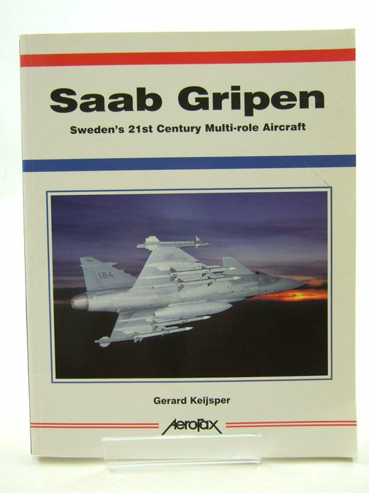 Saab Gripen: Sweden's 21st Century Multi-Role Aircraft