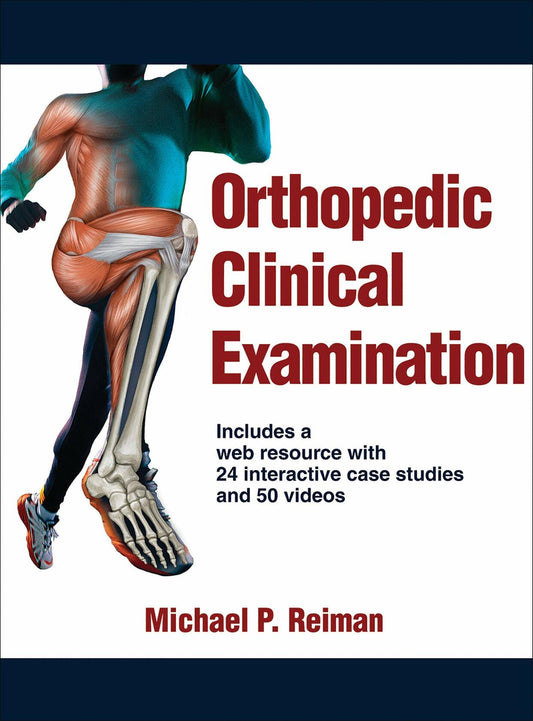 Orthopedic Clinical Examination ; Michael Reiman