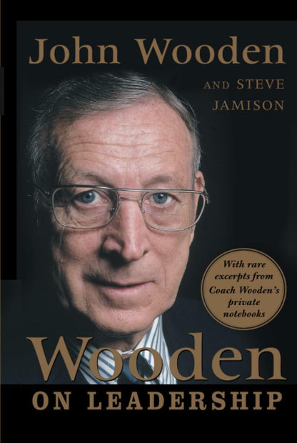Wooden on Leadership: How to Create a Winning Organization ; John Wooden