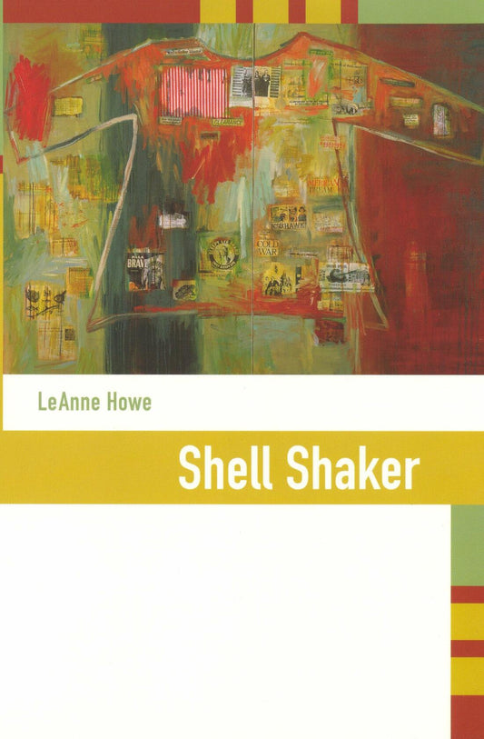 Shell Shaker ; LeAnne Howe