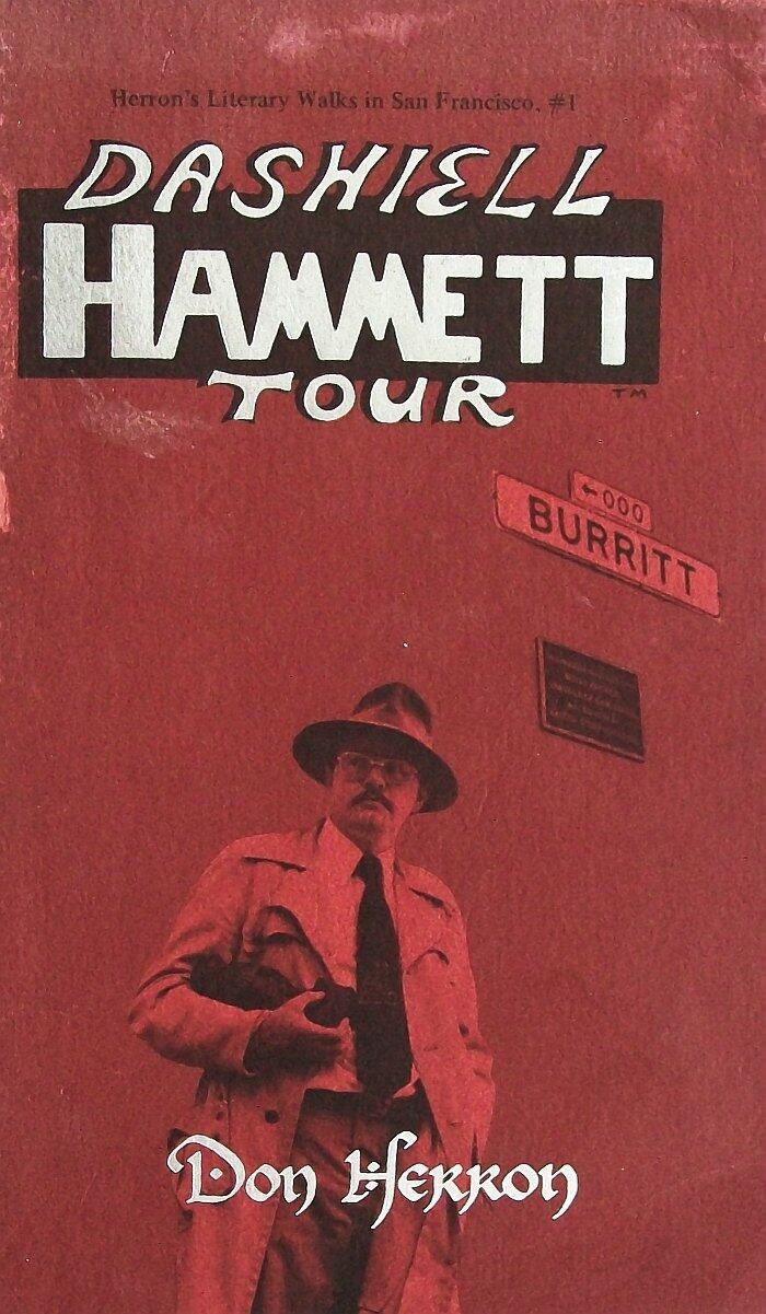 Dashiell Hammett Tour (Herron's Literary Walks in San Francisco)