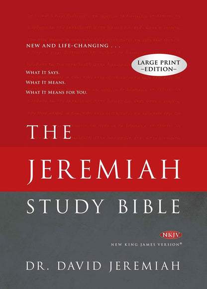 The Jeremiah Study Bible, NKJV Large Print Edition (Hardcover)