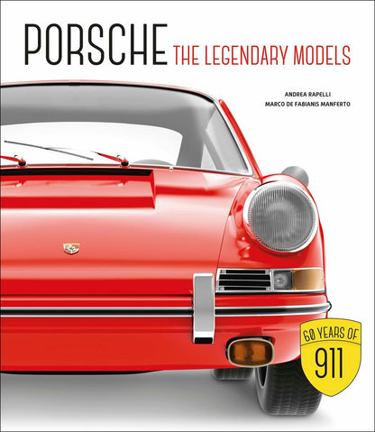 Porsche: The Legendary Models