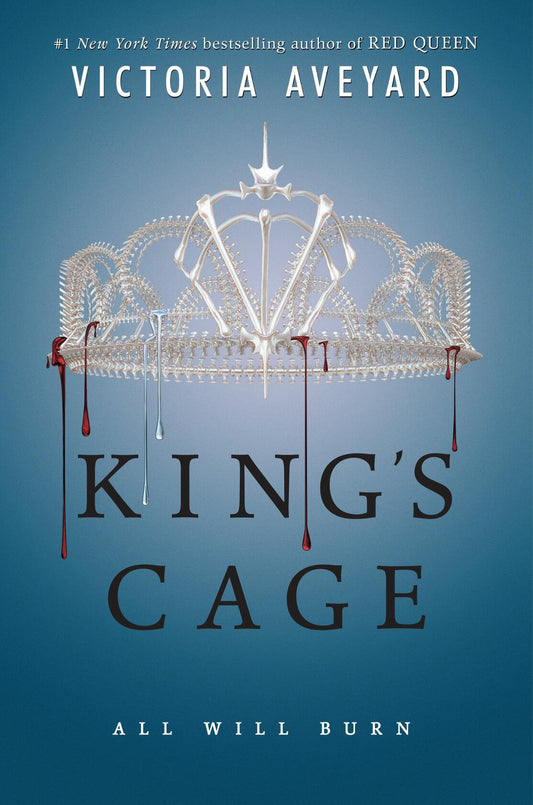King's Cage: A Riveting YA Fantasy Romance of Power, Rebellion, and Impossible Choices (Red Queen, 3) [Hardcover] Aveyard, Victoria