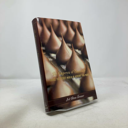 The Emperors of Chocolate: Inside the Secret World of Hershey and Mars