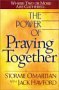 Power of Praying Together: Where Two or More Are Gathered...