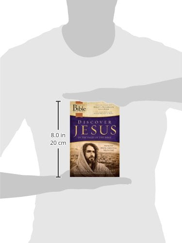 Discover Jesus in the Pages of the Bible: Amazing Facts About the Greatest Person Who Ever Lived (What the Bible Is All About)