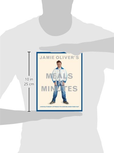 Jamie Oliver's Meals in Minutes: A Revolutionary Approach to Cooking Good Food Fast