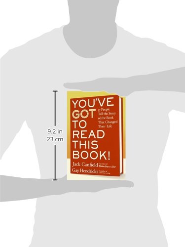 You've GOT to Read This Book!: 55 People Tell the Story of the Book That Changed Their Life