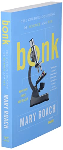 Bonk: The Curious Coupling of Science and Sex