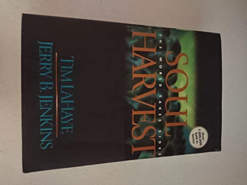 Soul Harvest: The World Takes Sides (The Left Behind Series, Vol. 4)