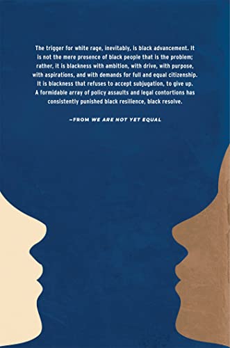 We Are Not Yet Equal: Understanding Our Racial Divide