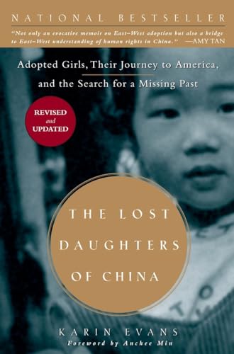 The Lost Daughters of China: Adopted Girls, Their Journey to America, and the Search fora Missing Past