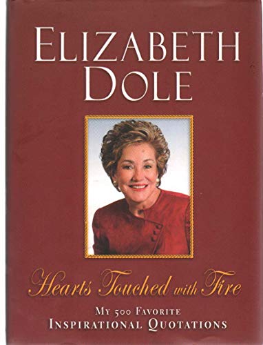 Hearts Touched by Fire: My 500 Most Inspirational Quotations