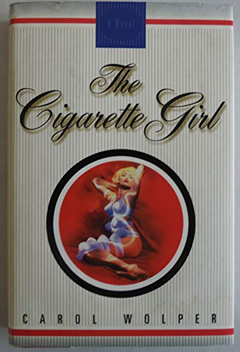 The Cigarette Girl: A Novel