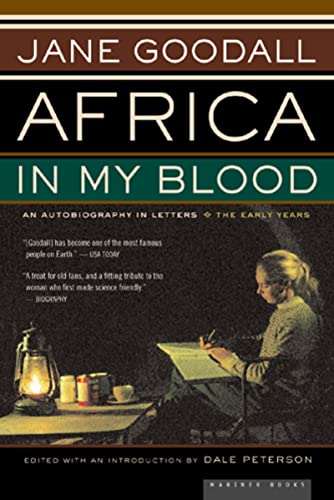 Africa In My Blood: An Autobiography in Letters: The Early Years