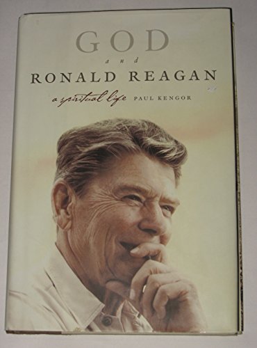 God and Ronald Reagan: A Spiritual Life