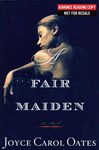 A Fair Maiden by Joyce Carol Oates