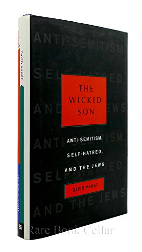 The Wicked Son: Anti-Semitism, Self-hatred, and the Jews (Jewish Encounters)