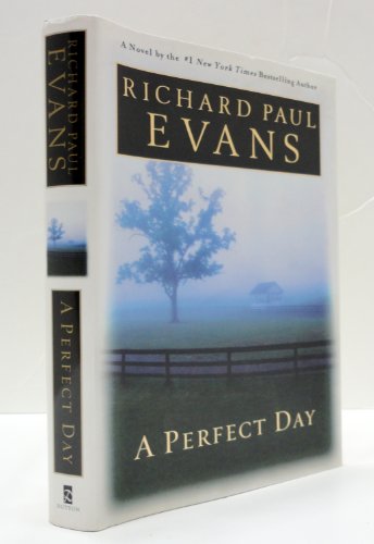 A Perfect Day by Richard Paul Evans