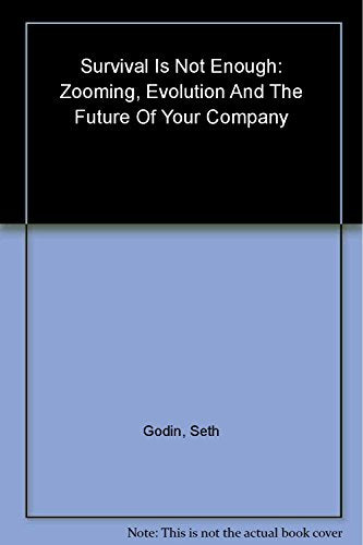 Survival Is Not Enough: Zooming, Evolution, and the Future of Your Company