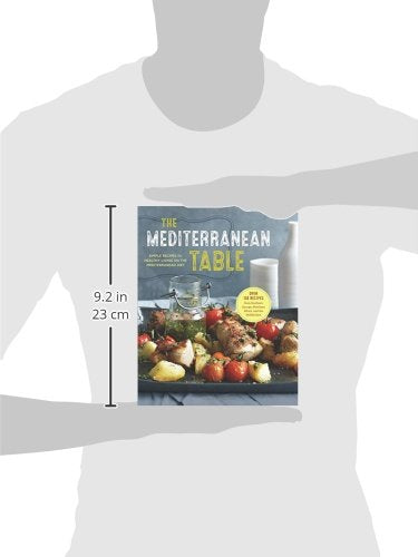 The Mediterranean Table: Simple Recipes for Healthy Living on the Mediterranean Diet