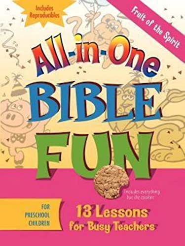 All-in-One Bible Fun for Preschool Children: Fruit of the Spirit: 13 Lessons for Busy Teachers